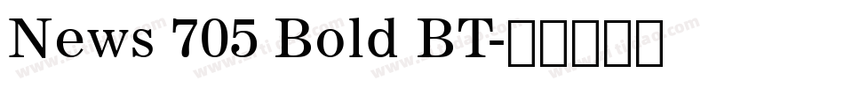 News 705 Bold BT字体转换